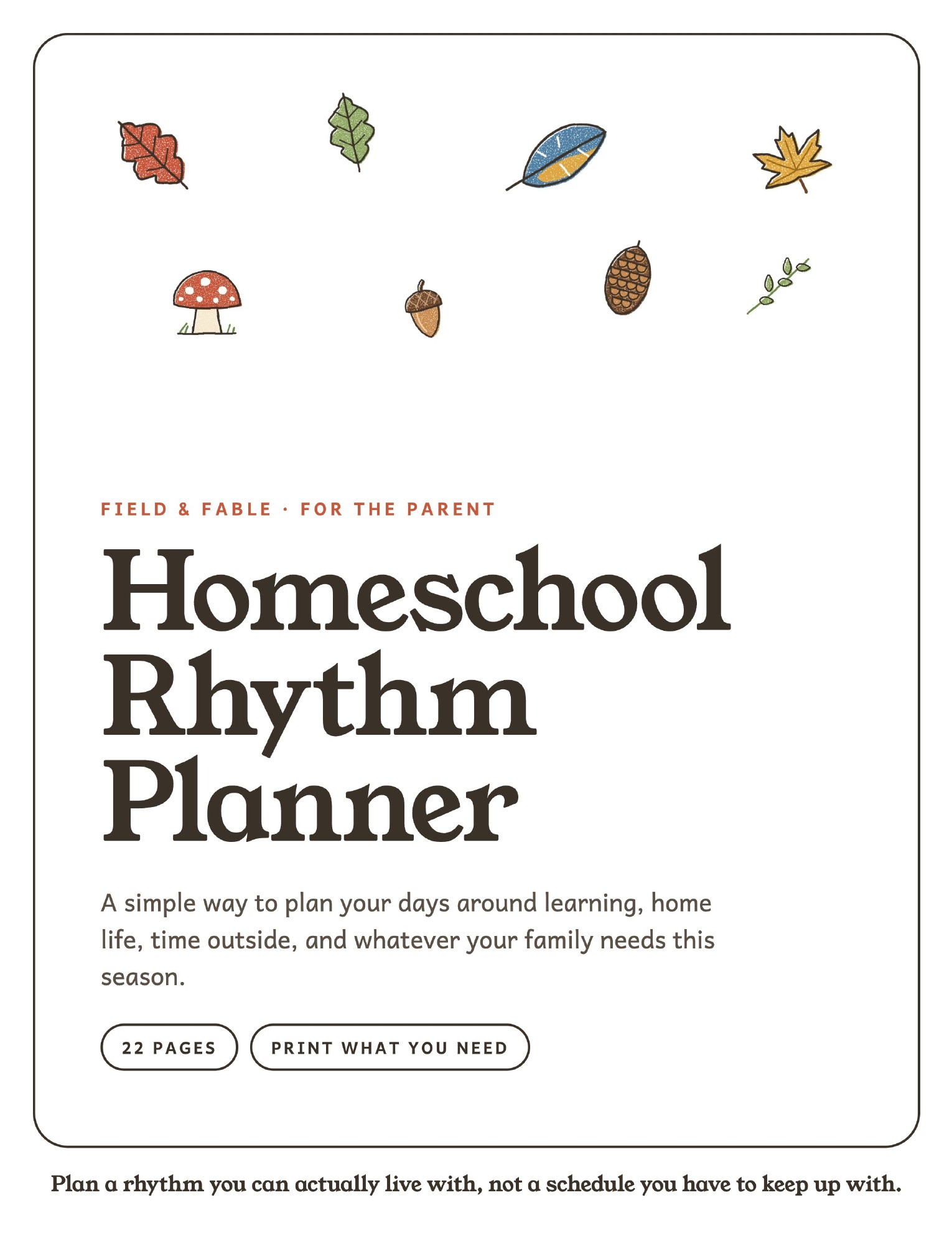 The cover of the Field & Fable Homeschool Rhythm Planner.